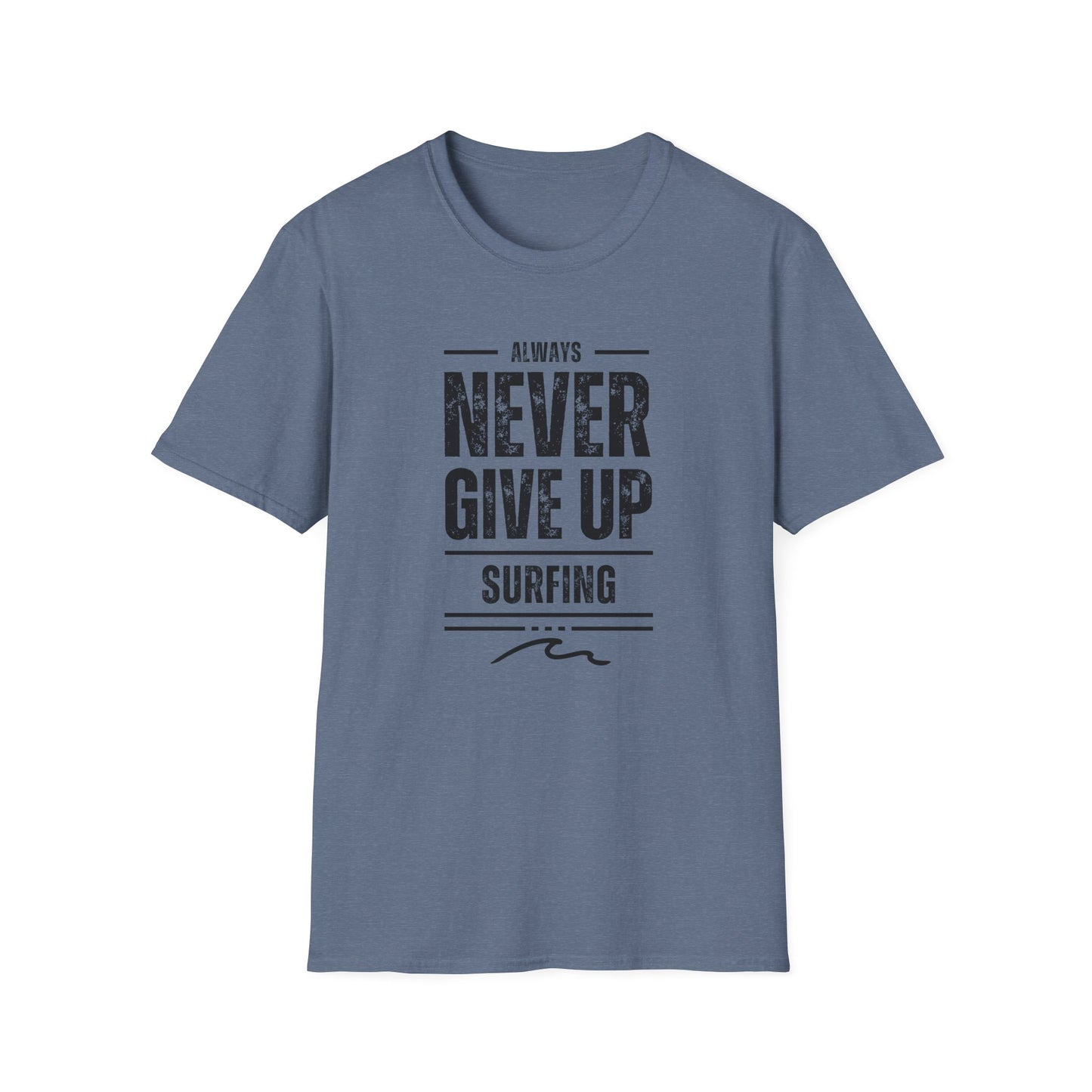Never Give Up - T-Shirt