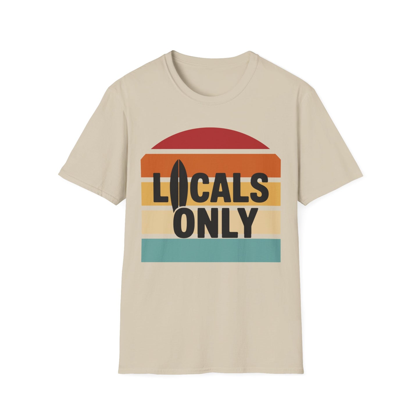 Locals Only - T-Shirt