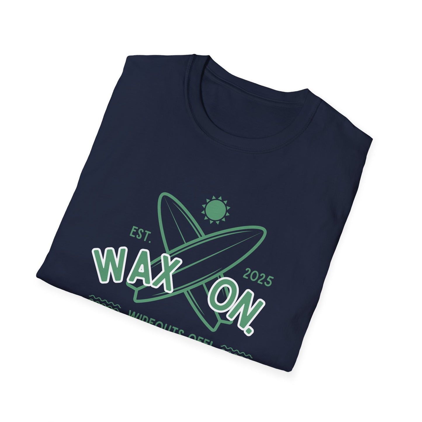 Wax On - T-Shirt