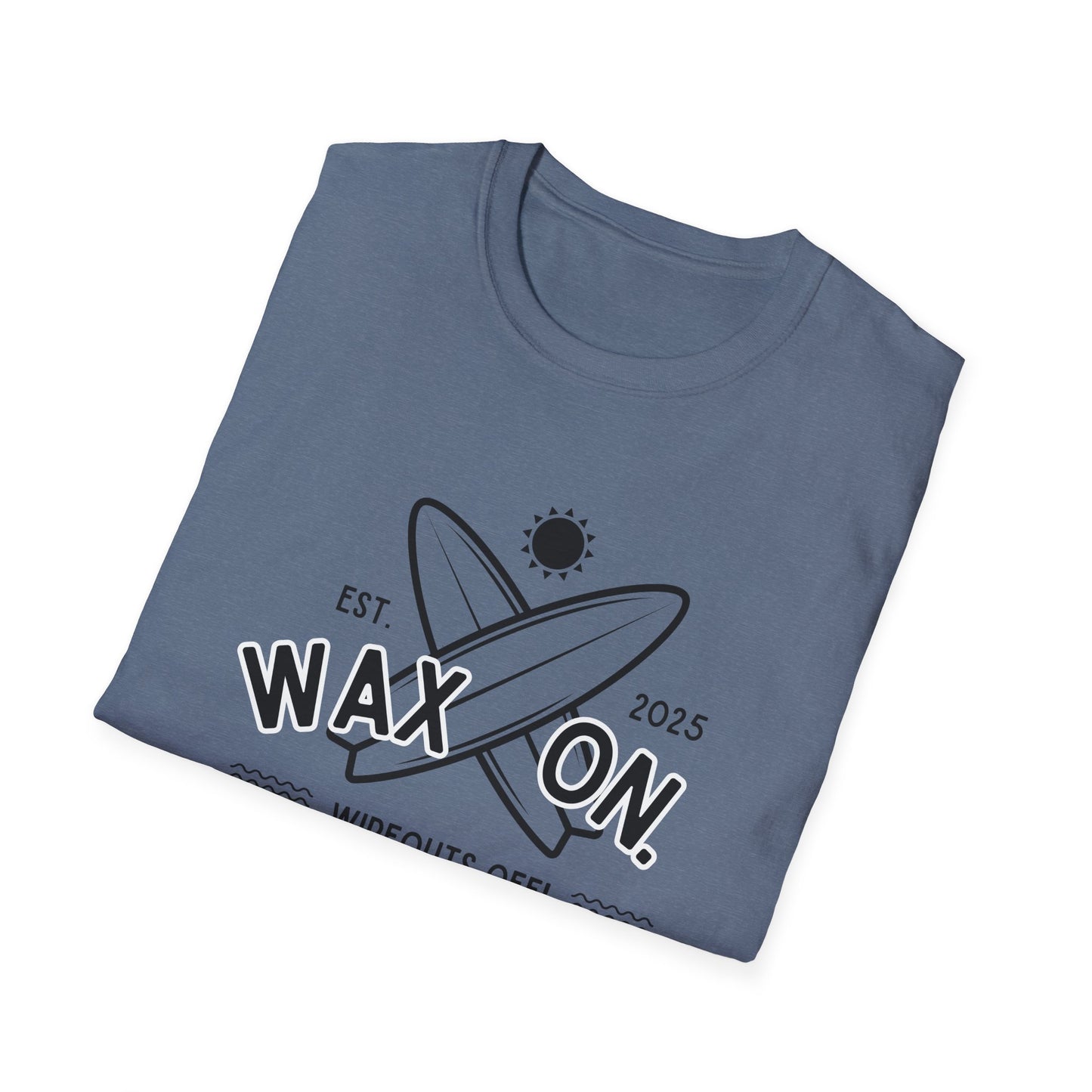 Wax On - T-Shirt