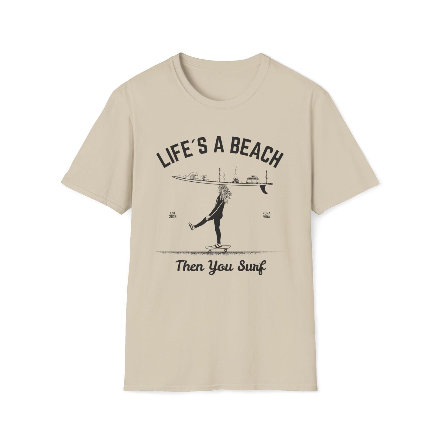 Life's a Beach - T-Shirt