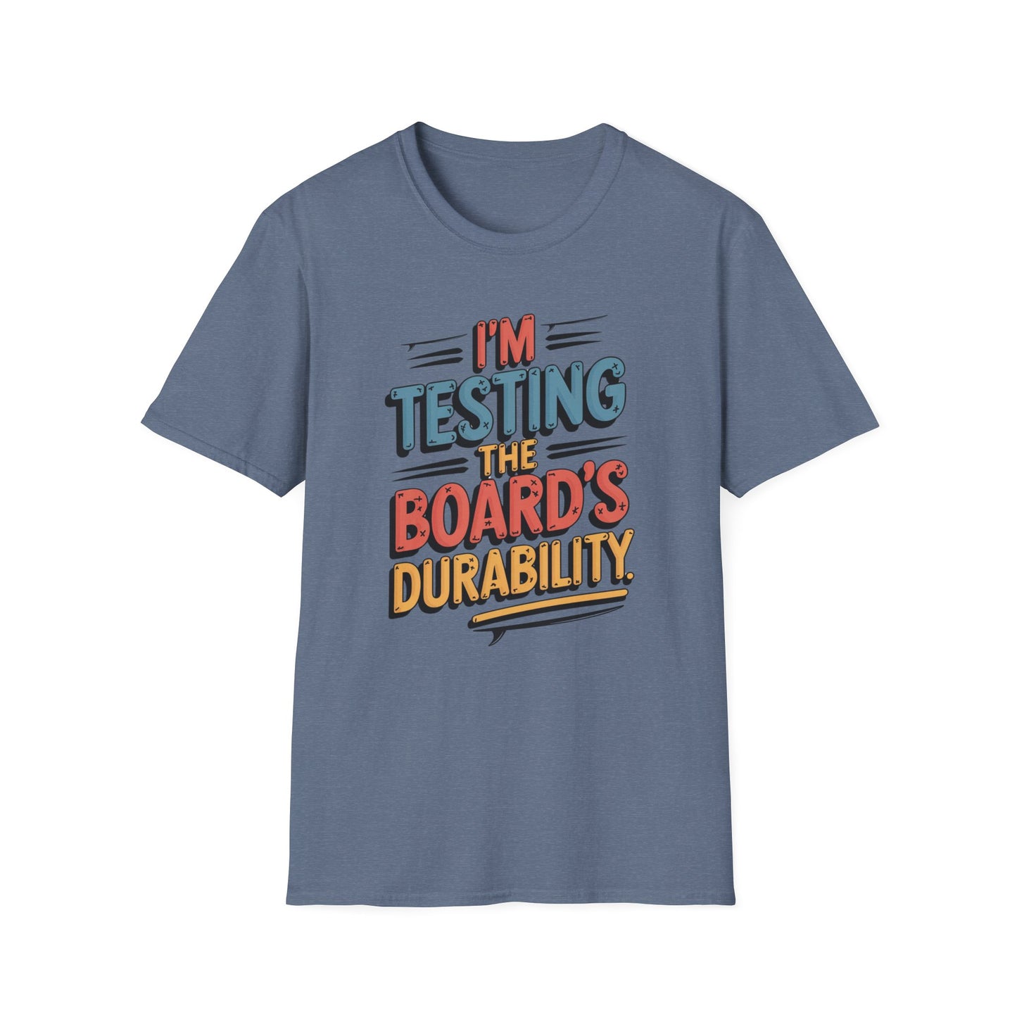 Testing the Board - T-Shirt