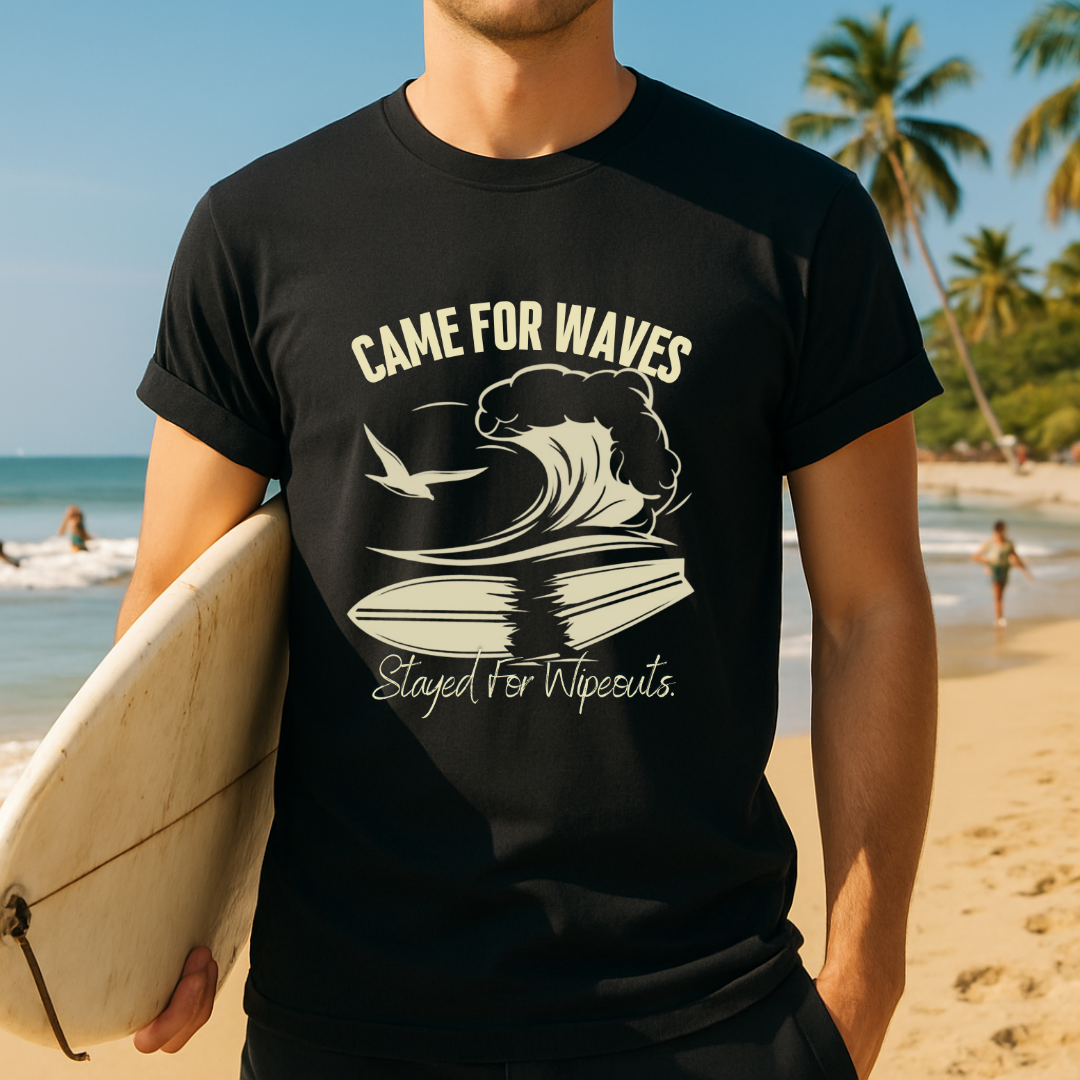 Came for Waves - T-Shirt
