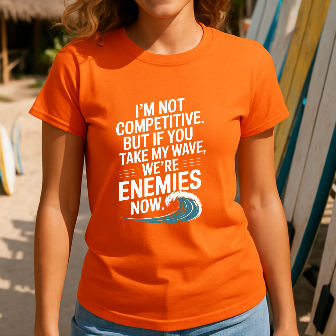 I'm not Competitive - T-Shirt
