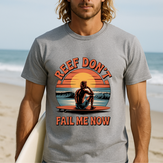 Reef don't fail - T-Shirt