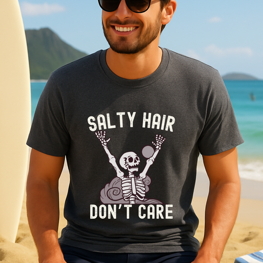 Salty Hair, don't care - T-Shirt