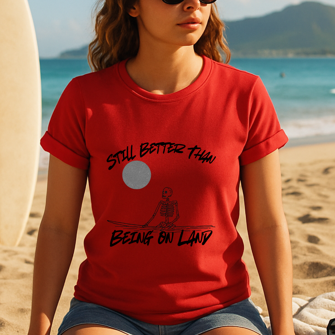 Still Better - T-Shirt