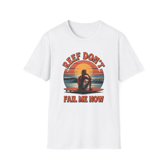 Reef don't fail - T-Shirt