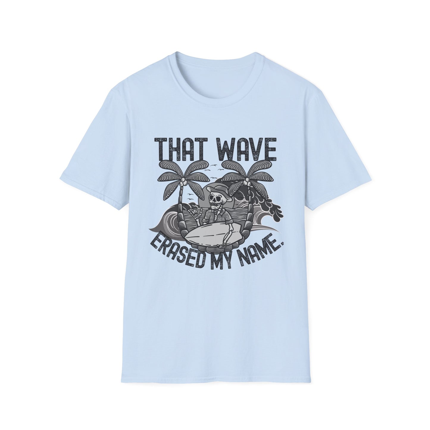 That Wave - T-Shirt