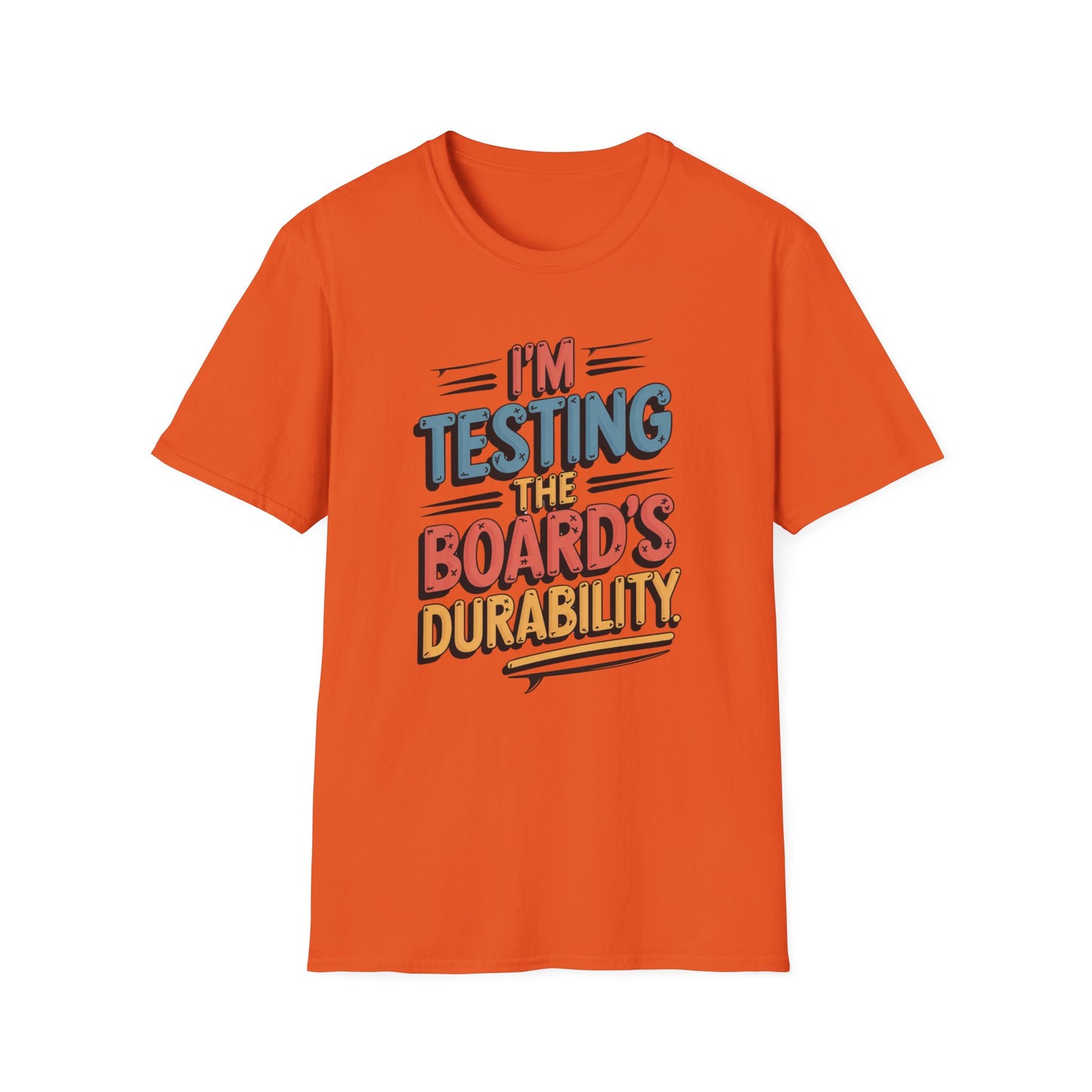 Testing the Board - T-Shirt