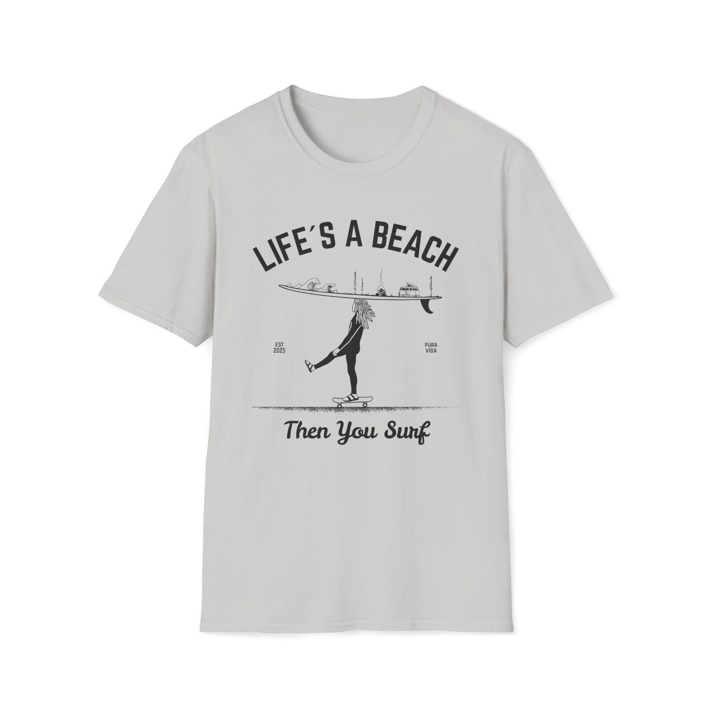 Life's a Beach - T-Shirt